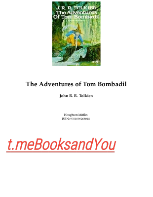 The Adventures of Tom Bombadil, John R R.pdf